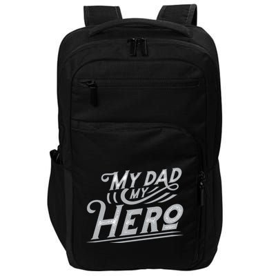 My Dad My Hero Impact Tech Backpack
