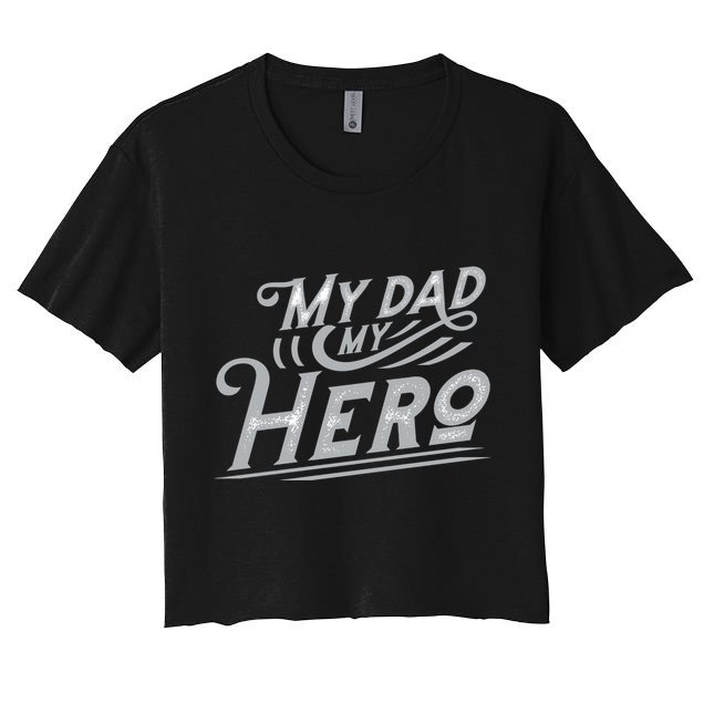 My Dad My Hero Crop Top