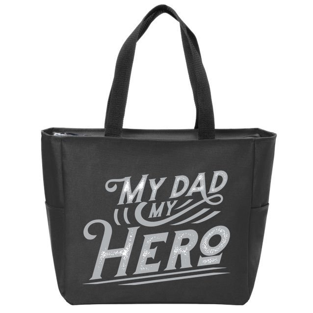 My Dad My Hero Zip Tote Bag