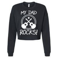 My Dad Rocks Cropped Pullover Crew