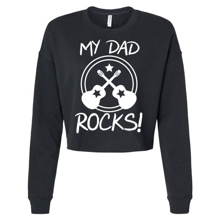 My Dad Rocks Cropped Pullover Crew