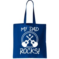 My Dad Rocks Tote Bag