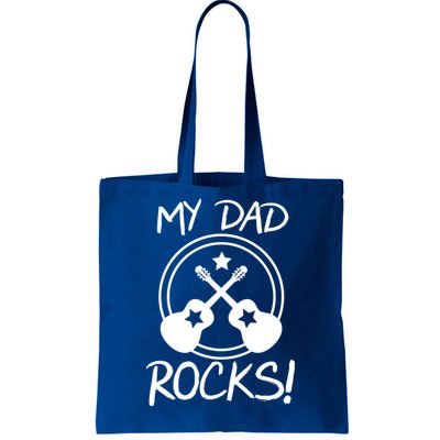 My Dad Rocks Tote Bag