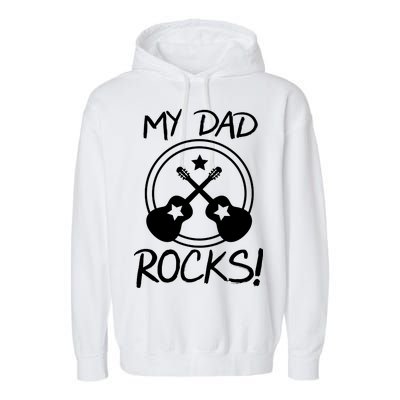 My Dad Rocks Garment-Dyed Fleece Hoodie