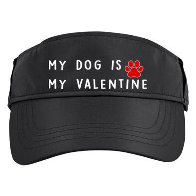 My Dog Is My Valentine Adult Drive Performance Visor