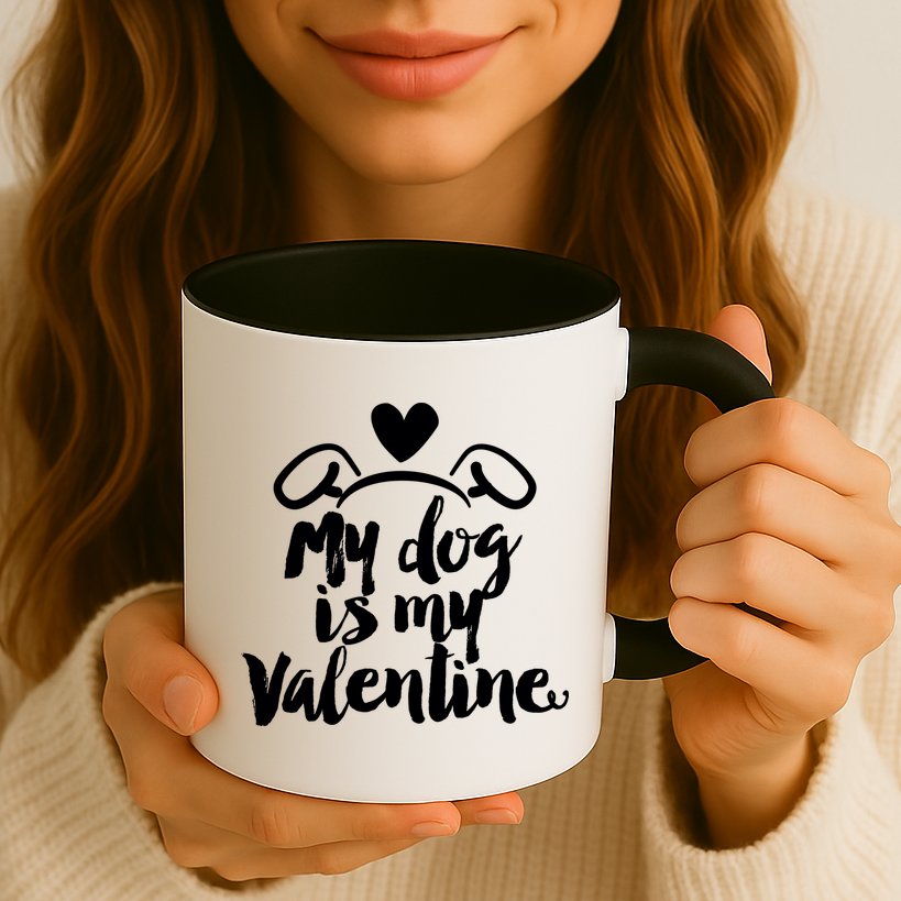 My Dog Is My Valentine Cute Mug