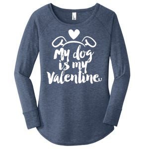 My Dog Is My Valentine Cute Women's Perfect Tri Tunic Long Sleeve Shirt