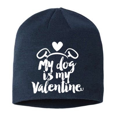 My Dog Is My Valentine Cute Sustainable Beanie