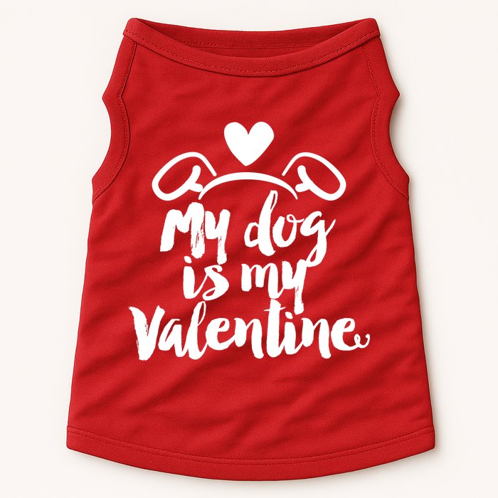 My Dog Is My Valentine Cute Doggie Tank