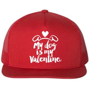 My Dog Is My Valentine Cute Flat Bill Trucker Hat