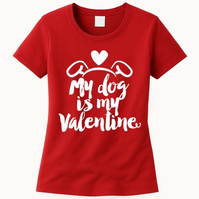 My Dog Is My Valentine Cute Womens T-Shirt