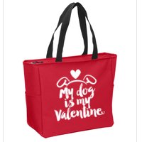My Dog Is My Valentine Cute Zip Tote Bag