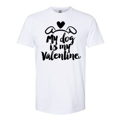 My Dog Is My Valentine Cute Softstyle® CVC T-Shirt