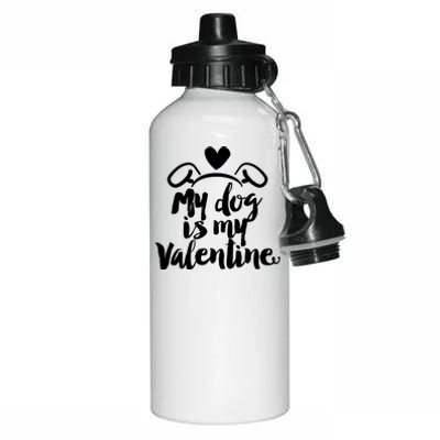 My Dog Is My Valentine Cute Aluminum Water Bottle 