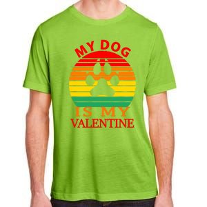 My Dog Is My Valentine Retro Adult ChromaSoft Performance T-Shirt