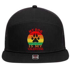 My Dog Is My Valentine Retro 7 Panel Mesh Trucker Snapback Hat