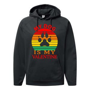 My Dog Is My Valentine Retro Performance Fleece Hoodie