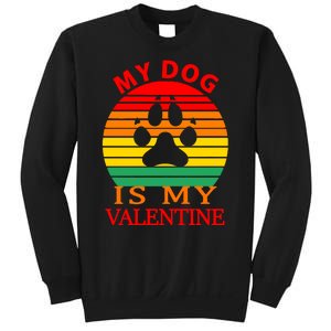 My Dog Is My Valentine Retro Sweatshirt