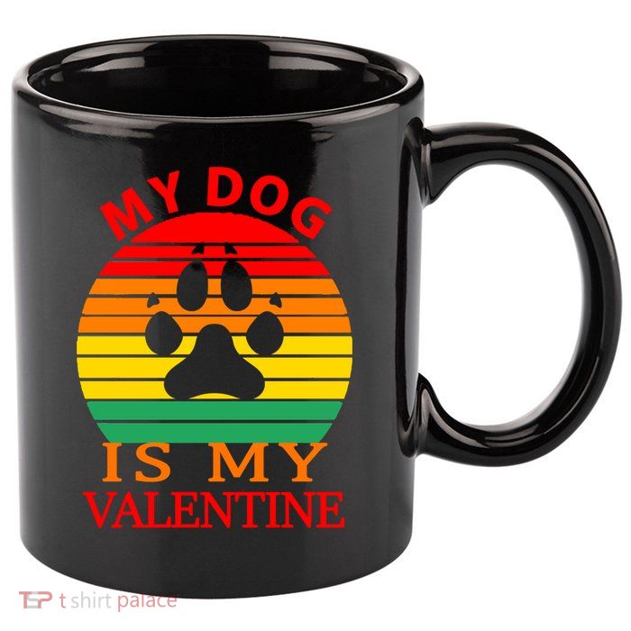 My Dog Is My Valentine Retro 11oz C Handle Ceramic Mug