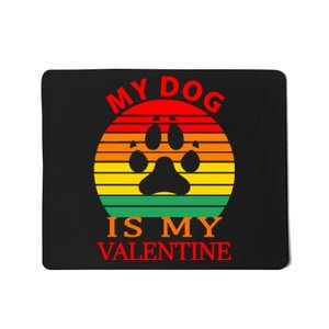 My Dog Is My Valentine Retro Mousepad