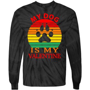 My Dog Is My Valentine Retro Tie-Dye Long Sleeve Shirt