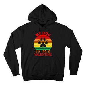 My Dog Is My Valentine Retro Tall Hoodie