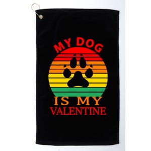 My Dog Is My Valentine Retro Platinum Collection Golf Towel