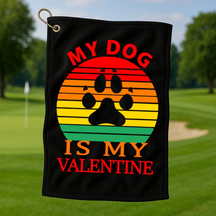 My Dog Is My Valentine Retro Golf Towel