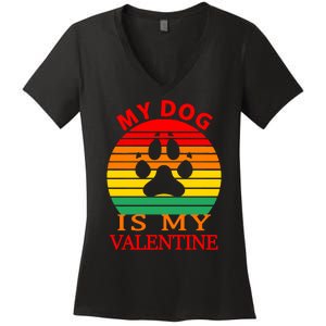 My Dog Is My Valentine Retro Women's V-Neck T-Shirt