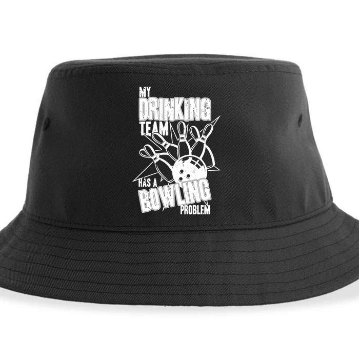 My Drinking Team Has A Bowling Problem Sustainable Bucket Hat