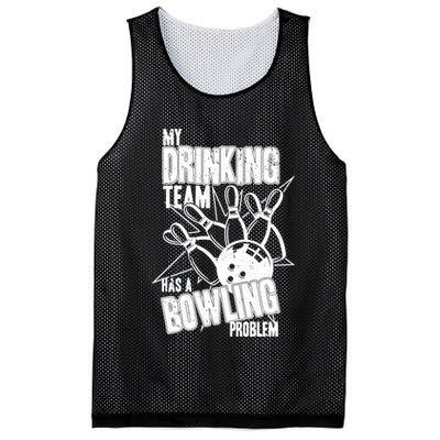 My Drinking Team Has A Bowling Problem Mesh Reversible Basketball Jersey Tank