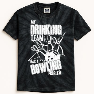 My Drinking Team Has A Bowling Problem Kids Tie-Dye T-Shirt