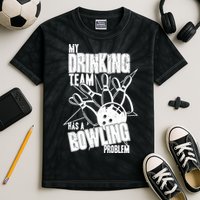My Drinking Team Has A Bowling Problem Kids Tie-Dye T-Shirt
