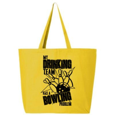 My Drinking Team Has A Bowling Problem 25L Jumbo Tote