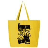 My Drinking Team Has A Bowling Problem 25L Jumbo Tote