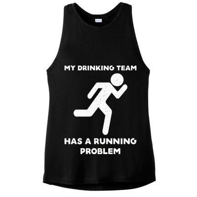 My Drinking Team Has A Running Problem Ladies PosiCharge Tri-Blend Wicking Tank