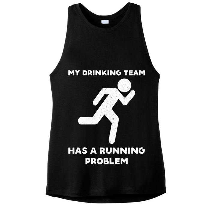 My Drinking Team Has A Running Problem Ladies PosiCharge Tri-Blend Wicking Tank