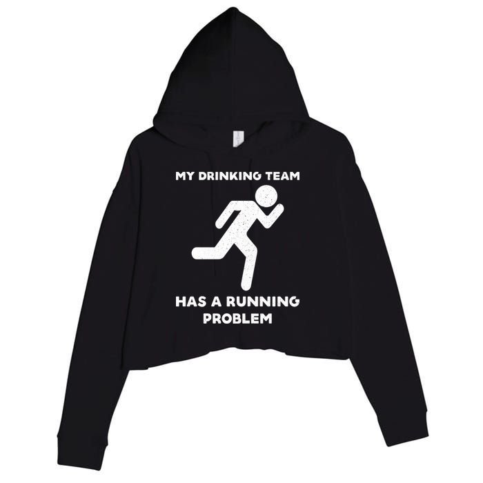 My Drinking Team Has A Running Problem Crop Fleece Hoodie