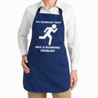 My Drinking Team Has A Running Problem Apron