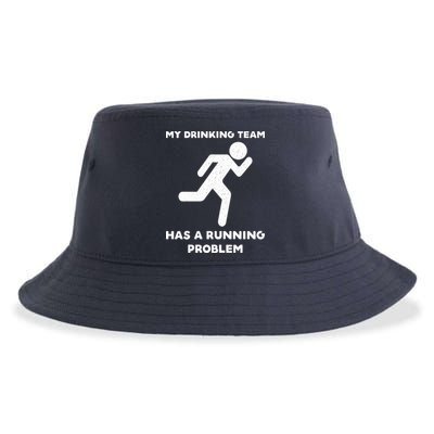 My Drinking Team Has A Running Problem Sustainable Bucket Hat