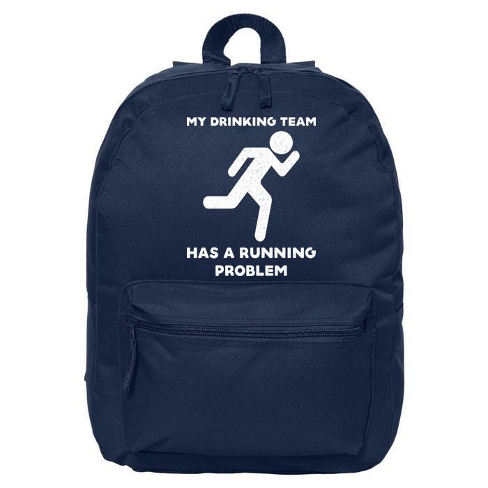 My Drinking Team Has A Running Problem 16 in Basic Backpack