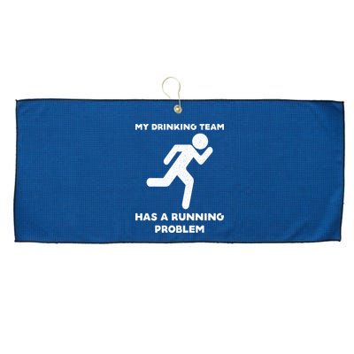 My Drinking Team Has A Running Problem Large Microfiber Waffle Golf Towel