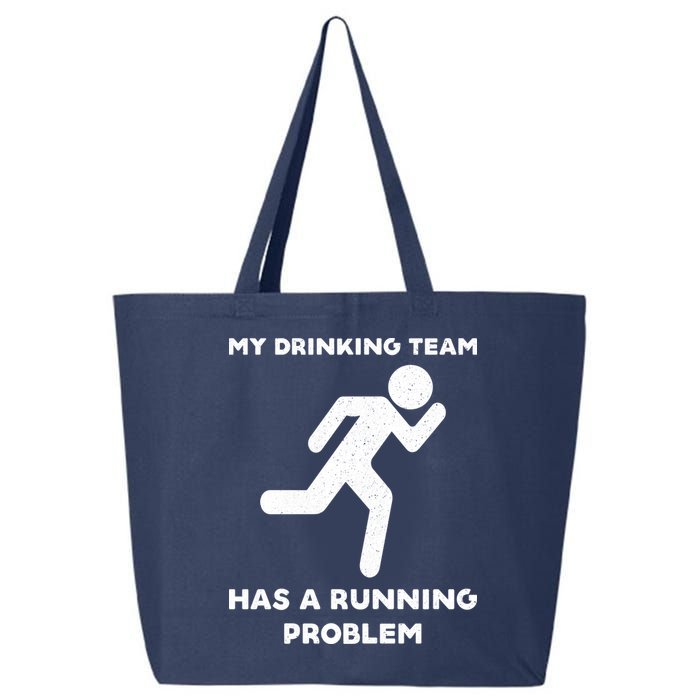 My Drinking Team Has A Running Problem 25L Jumbo Tote