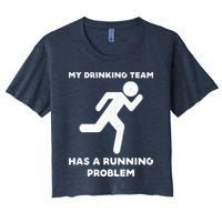 My Drinking Team Has A Running Problem Crop Top