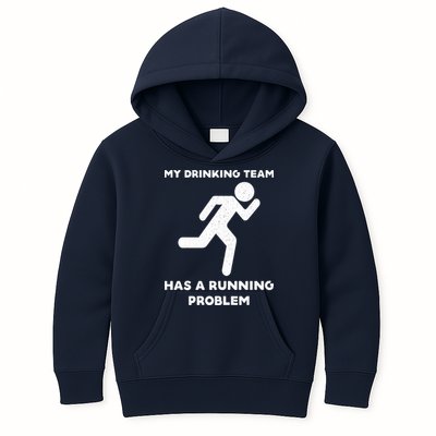 My Drinking Team Has A Running Problem Kids Hoodie