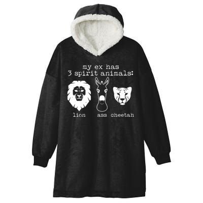 My Ex Has Three Spirit Animals Lion Ass Cheetah Hooded Wearable Blanket