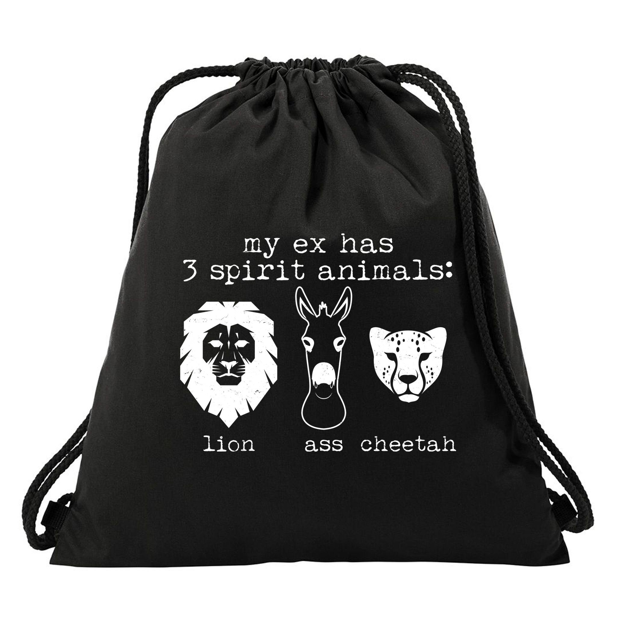 My Ex Has Three Spirit Animals Lion Ass Cheetah Drawstring Bag