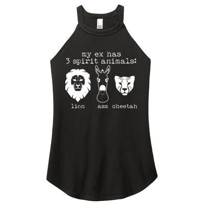 My Ex Has Three Spirit Animals Lion Ass Cheetah Women's Perfect Tri Rocker Tank