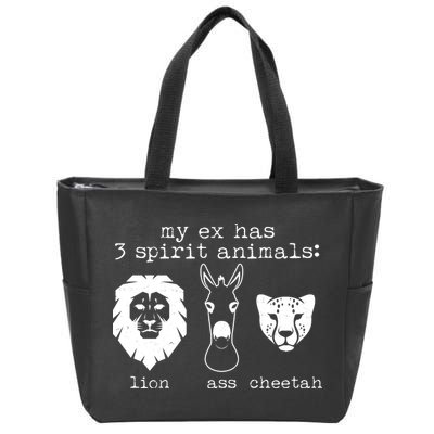 My Ex Has Three Spirit Animals Lion Ass Cheetah Zip Tote Bag
