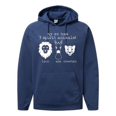 My Ex Has Three Spirit Animals Lion Ass Cheetah Performance Fleece Hoodie